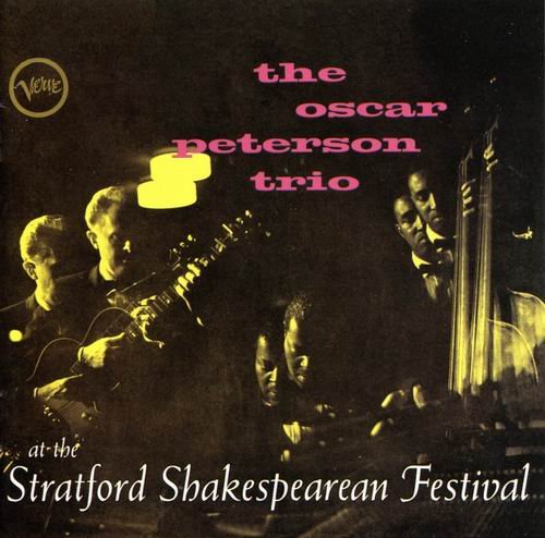 Oscar Peterson Trio - At The Stratford Shakespearean Festival (1956) Flac