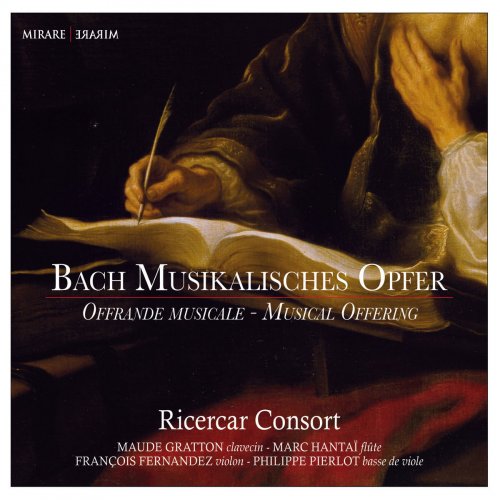 Ricercar Consort, Philippe Pierlot - Bach: The Musical Offering, BWV 1079 (2015) [Hi-Res]