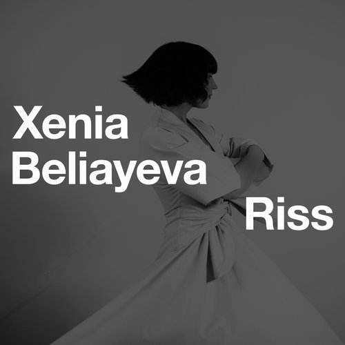 Xenia Beliayeva - Riss (2018)