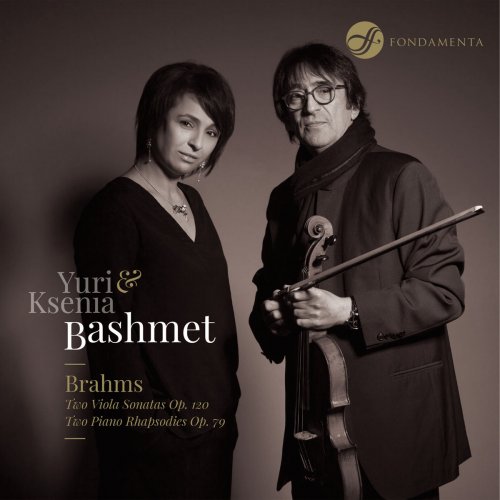 Yuri Bashmet & Ksenia Bashmet - Brahms by the Bashmets - Viola Sonatas Op. 120, Piano Rhapsodies Op. 79 (2018)