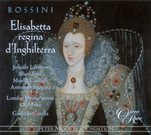 Jennifer Larmore, Giuliano Carella & London Philharmonic Orchestra - Rossini: Elisabetta regina d'Inghilterra (2002)