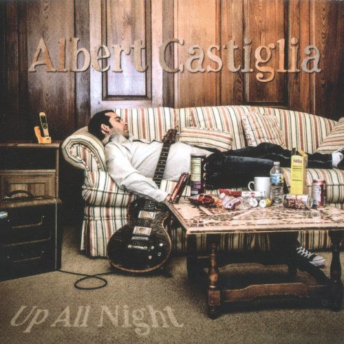 Albert Castiglia - Up All Night (2017) [CD-Rip]