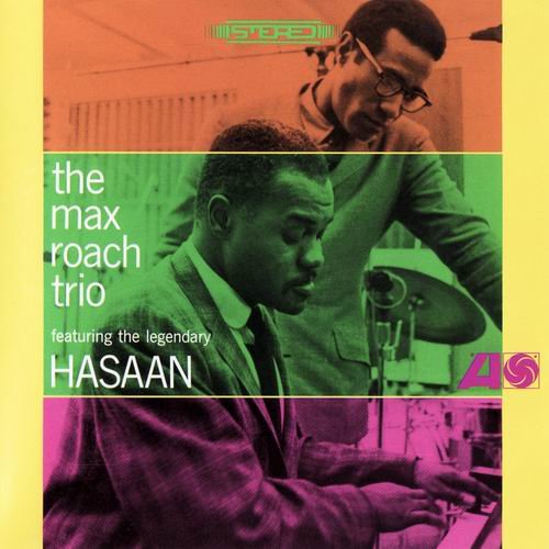 The Max Roach Trio - Featuring The Legendary Hasaan (1992) 320 kbps