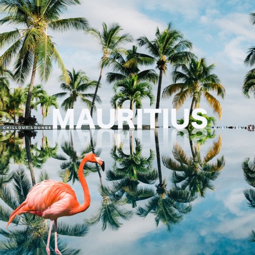 VA - Mauritius, Chillout Lounge Music Deluxe (2018)