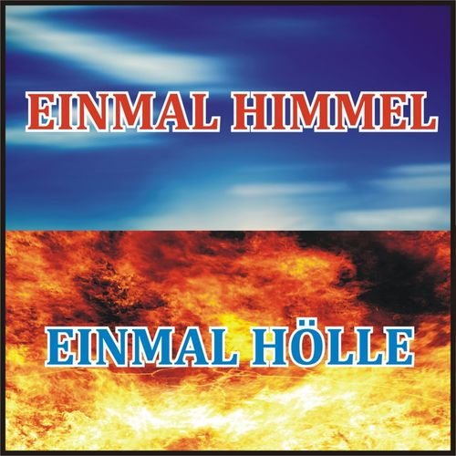 VA - Einmal Himmel, Einmal Hölle (2018)