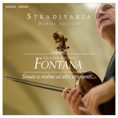 Stradivaria & Daniel Cuiller - Fontana: Sonate a violino ed altri strumenti (2014) [Hi-Res]