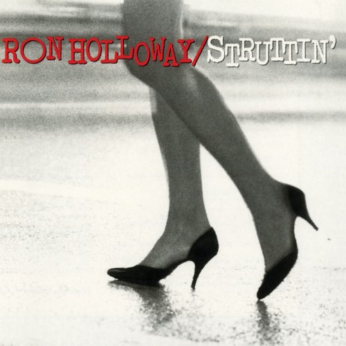 Ron Holloway - Struttin' (1995)