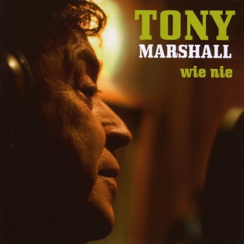 Tony Marshall - Wie Nie (2008)