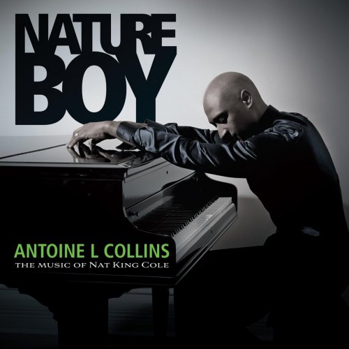 Antoine L Collins - Nature Boy: The Music of Nat King Cole (2018)