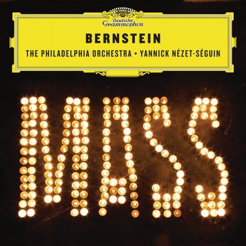 The Philadelphia Orchestra & Yannick Nézet-Séguin - Bernstein: Mass (Live) (2018) [Hi-Res]