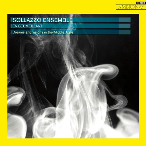 Sollazzo Ensemble - En seumeillant (2018) [Hi-Res]
