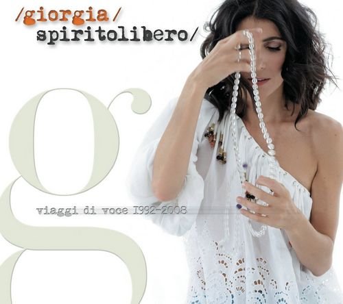 Giorgia - Spirito libero: Viaggi di voce 1992-2008 (3CD) (2008)