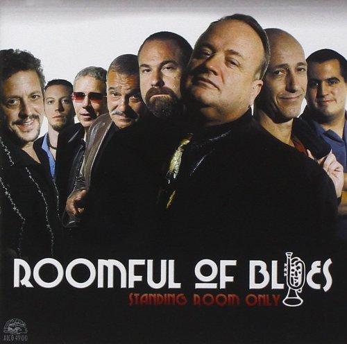 Roomful Of Blues - Standing Room Only (2005)