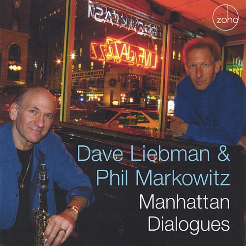 Dave Liebman & Phil Markowitz - Manhattan Dialogues (2005)