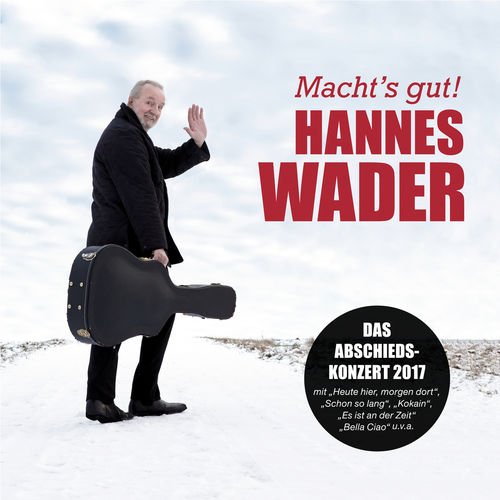 Hannes Wader - Macht's gut! (Live) (2018)