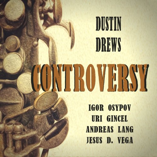 Dustin Drews - Controversy (2018)