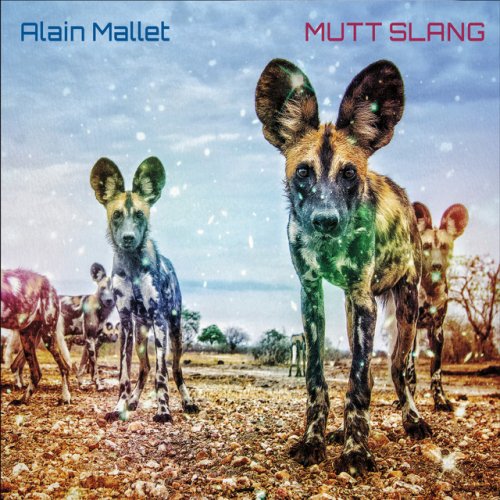 Alain Mallet - Mutt Slang (2017)