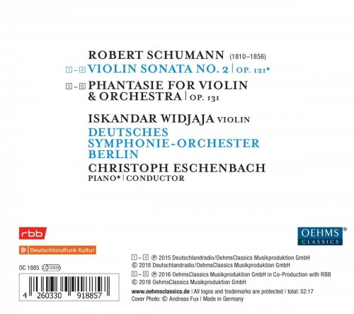 Iskandar Widjaja, Deutsches Symphonie-Orchester Berlin & Christoph Eschenbach - Schumann: Violin Sonata No. 2 in D Minor, Op. 121 & Phantasie (2018)