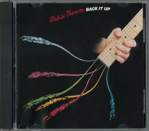 Robin Trower - Back It Up (1983) {1991, Reissue}