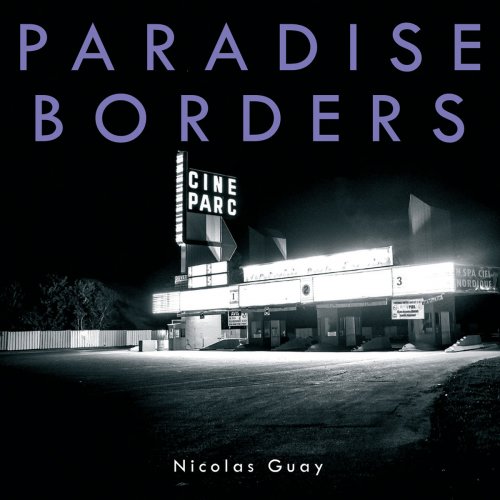 Nicolas Guay - Paradise Border (2018)