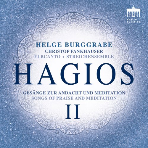 Elbcanto & Helge Burggrabe - Hagios II (Songs of Praise and Meditation) (2018) [Hi-Res]