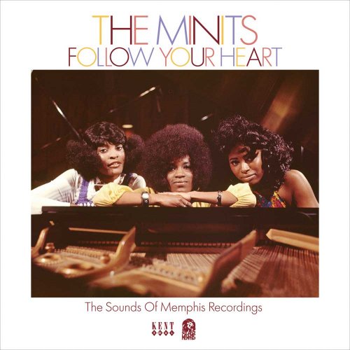 The Minits - Follow Your Heart: The Sounds Of Memphis Recordings (2010)