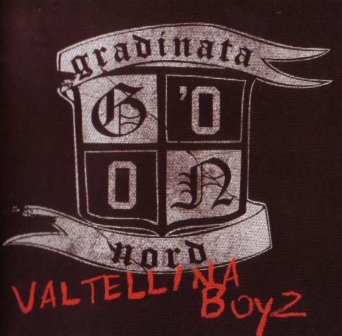 Gradinata Nord - Valtellina Boyz (2010)
