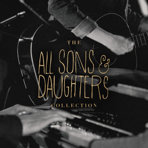 All Sons & Daughters - The All Sons & Daughters Collection (2018)