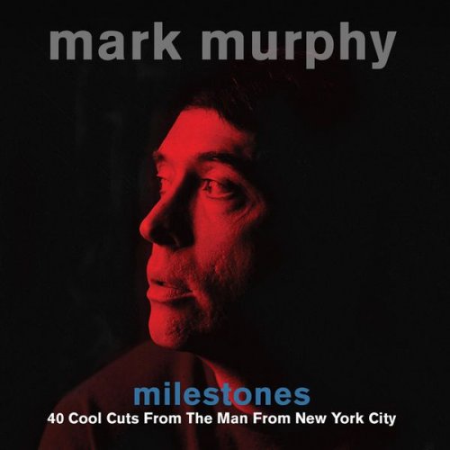Mark Murphy - Milestones (2017) flac