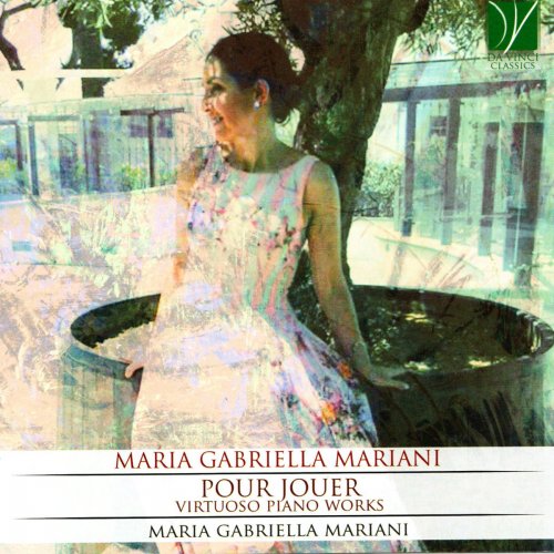 Maria Gabriella Mariani - Pour jouer (Virtuoso Piano Works) (2018)
