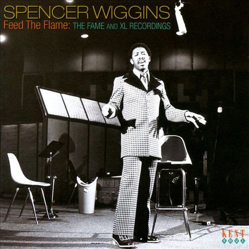 Spencer Wiggins - Feed The Flame - The Fame And XL Recordings (2010) [FLAC]