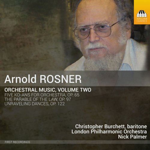 Orchestre Philharmonique de Londres, Nicholas Palmer & Christopher Burchett - Rosner: Orchestral Music, Vol. 2 (2018) [Hi-Res]