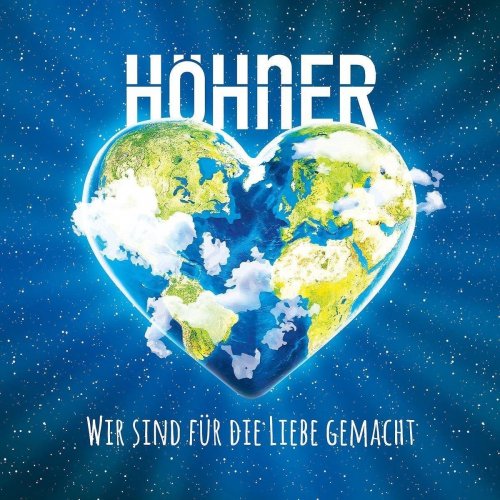 Höhner - Wir Sind Fuer Die Liebe Gemacht (2018)