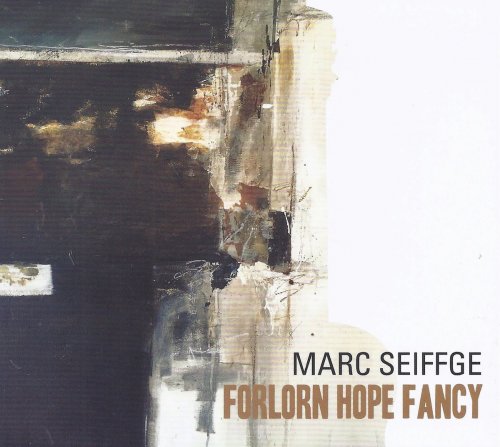 Marc Seiffge - Forlorn Hope Fancy (2018)