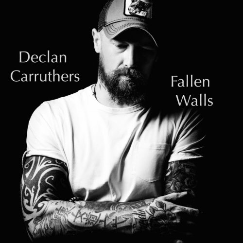 Declan Carruthers - Fallen Walls (2018)
