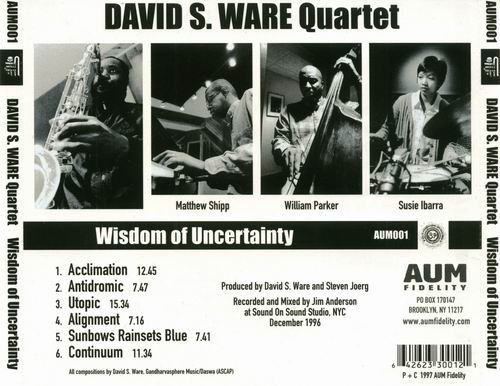 David S. Ware Quartet - Wisdon of Uncertainty (1996)