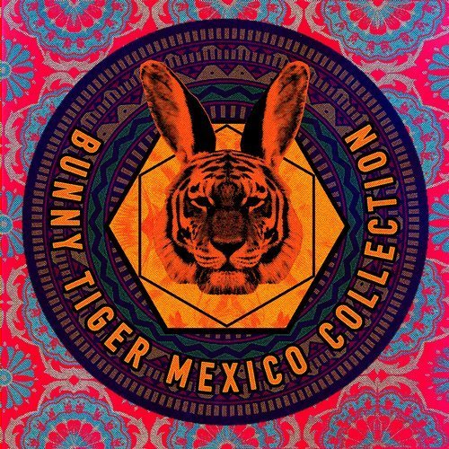 VA - Bunny Tiger Mexico Collection (2018)