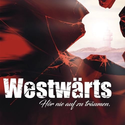 Westwärts - Hör nie auf zu träumen (2018)