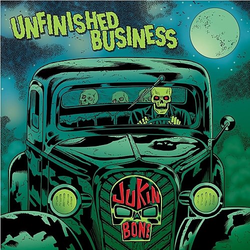 Jukin' Bone - Unfinished Business (2018)