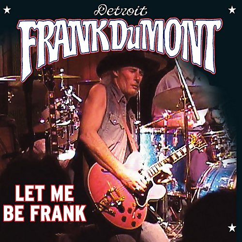 Frank DuMont - Let Me Be Frank (2013) FLAC