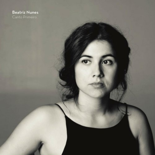 Beatriz Nunes - Canto Primeiro (2018)