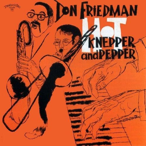 Don Friedman - Hot Knepper and Pepper (1978) CD Rip