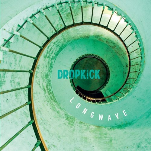 Dropkick - Longwave (2018)