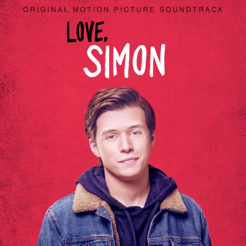 VA - Love, Simon (Original Motion Picture Soundtrack) (2018)