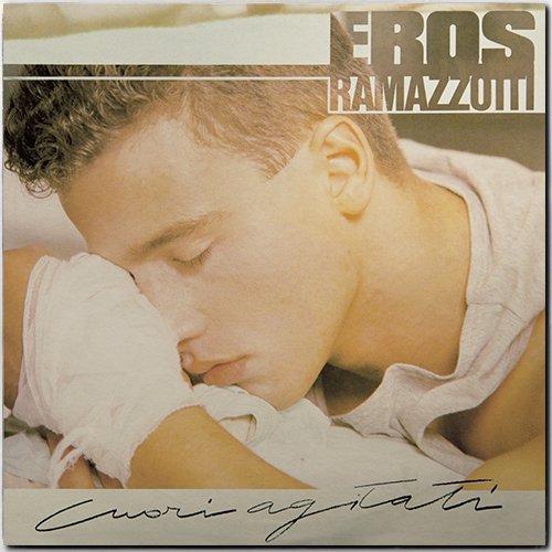 Eros Ramazzotti - Cuori Agitati (1985) [Vinyl]