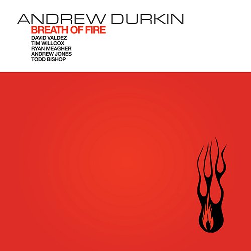 Andrew Durkin - Breath of Fire (2016)