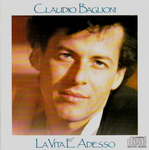 Claudio Baglioni - La vita è adesso (1985)