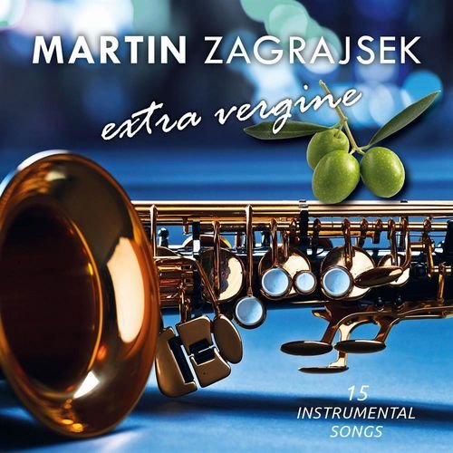 Martin Zagrajsek - extra vergine (2015)