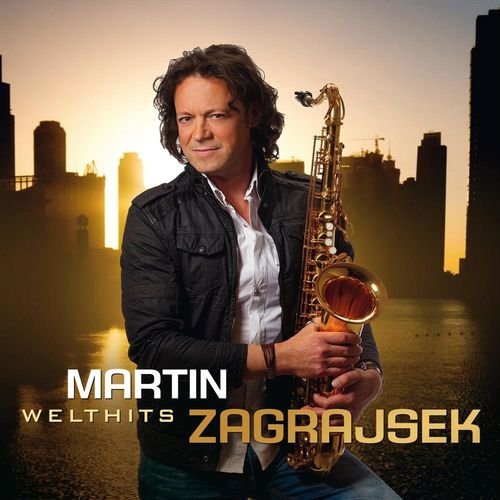 Martin Zagrajsek - Welthits (2013)