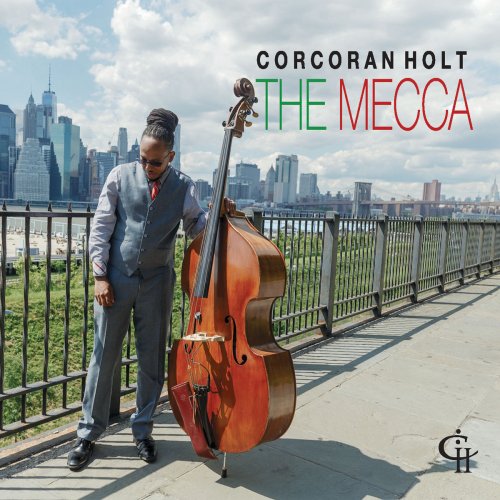 Corcoran Holt - The Mecca (2018) [flac]